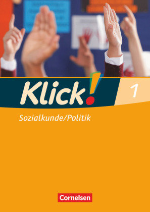 Klick! Sozialkunde, Politik 1. 5./6. Schuljahr Arbeitsheft Cornelsen Verlag Gmbh, Cornelsen Verlag