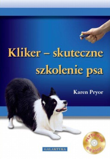 Kliker. Skuteczne szkolenie psa + DVD Pryor Karen