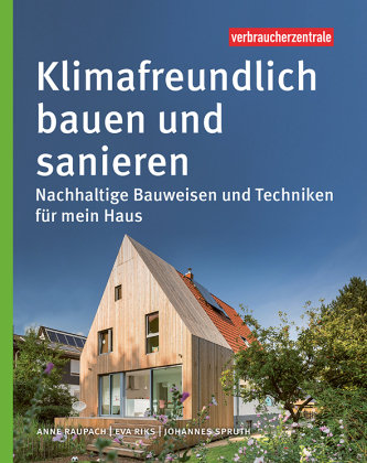 Klimafreundlich bauen und sanieren Verbraucher-Zentrale Nordrhein-Westfalen