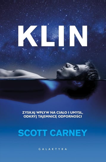 Klin. Zyskaj wpływ na ciało i umysł, odkryj tajemnicę odporności - ebook mobi Carney Scott