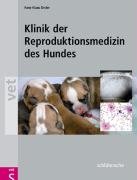 Klinik der Reproduktionsmedizin des Hundes Dreier Hans-Klaus