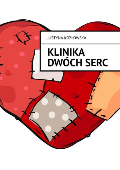 Klinika dwóch serc Kozłowska Justyna