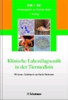Klinische Labordiagnostik in der Tiermedizin Kraft Wilfried, Durr Ulrich M.