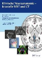 Klinische Neuroanatomie - kranielle MRT und CT Raab Peter, Weinrich Wolfgang, Kretschmann Hans-Joachim, Lanfermann Heinrich