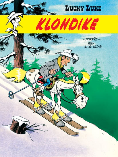 Klondike. Lucky Luke Le Pennetier Yannick, Leturgie Jean, Morris