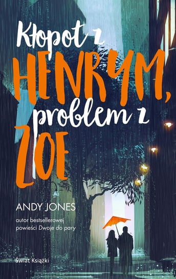 Kłopot z Henrym, problem z Zoe Jones Andy