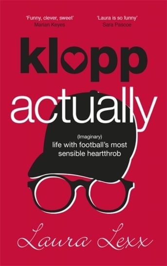 Klopp Actually: (Imaginary) Life with Footballs Most Sensible Heartthrob Laura Lexx