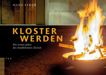 Kloster werden TVZ Theologischer Verlag