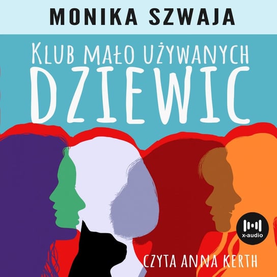 Klub Mało Używanych Dziewic - audiobook Szwaja Monika