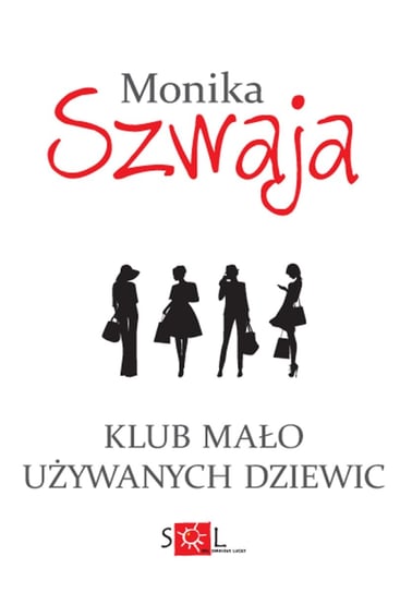 Klub mało używanych dziewic Szwaja Monika