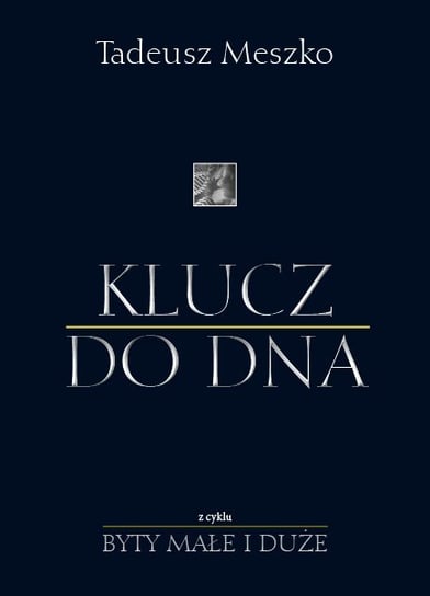 Klucz do DNA Meszko Tadeusz