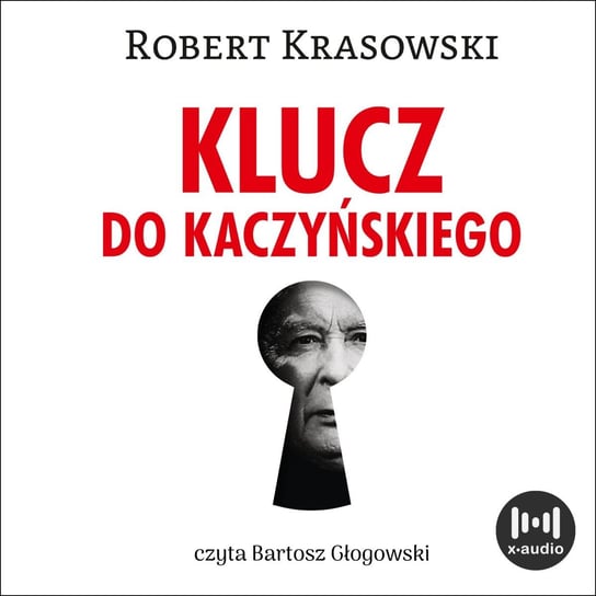 Klucz do Kaczyńskiego Krasowski Robert