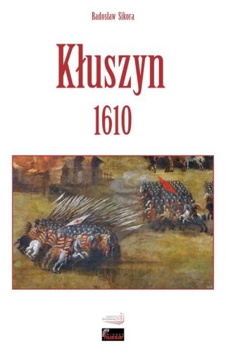 Kłuszyn 1610 Sikora Radosław
