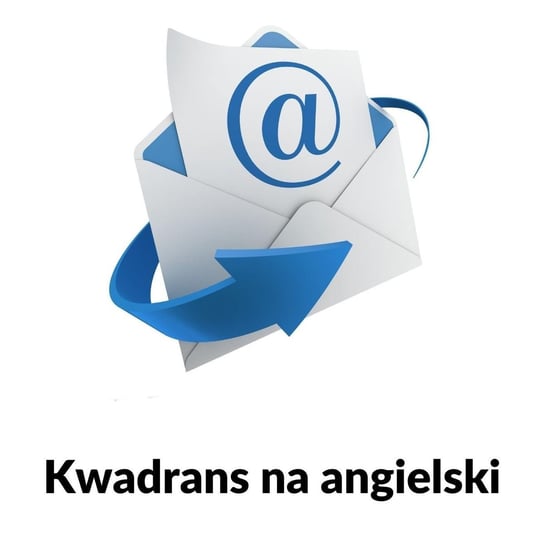 KNA: Lekcja 194 (email i klient poczty) - Kwadrans na angielski - podcast Marciniak Szymon