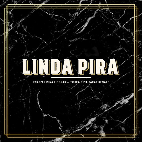 Knäpper mina fingrar Linda Pira