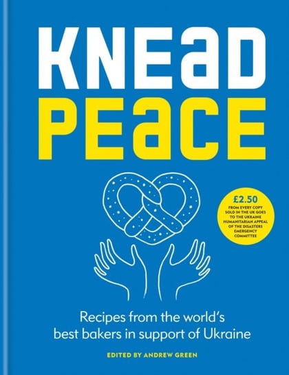 Knead Peace: Bake for Ukraine Andrew Green