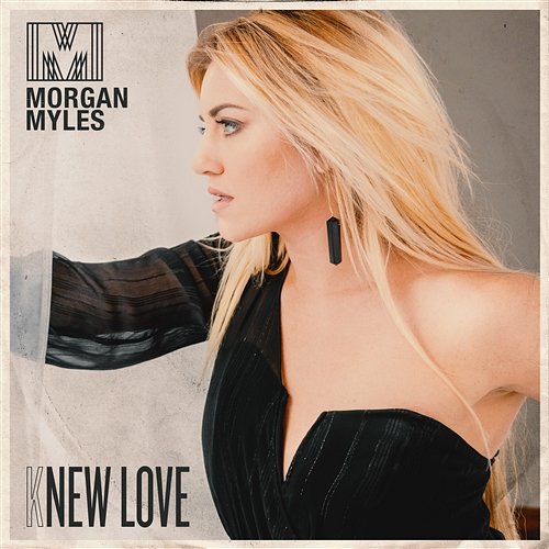 Knew Love Morgan Myles