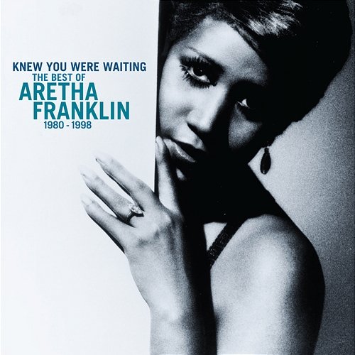 Knew You Were Waiting: The Best Of Aretha Franklin 1980-1998 Aretha Franklin