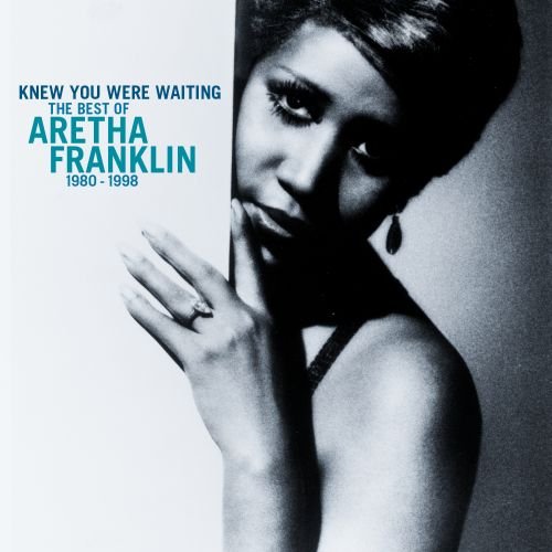 Knew You Were Waiting: The Best Of Aretha Franklin Franklin Aretha