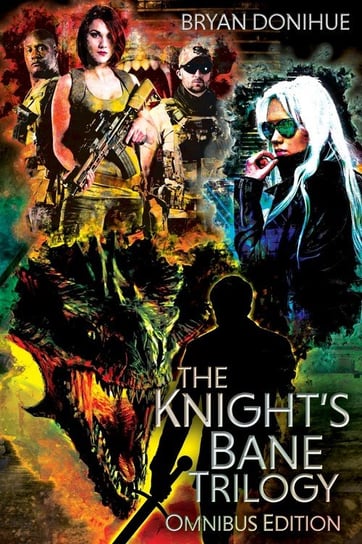 Knight's Bane Trilogy Donihue Bryan