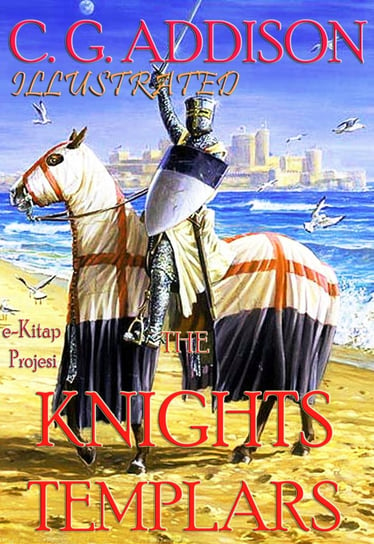 Knights Templars C. G. Addison