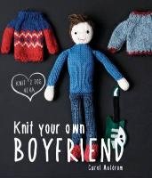 Knit Your Own Boyfriend Meldrum Carol