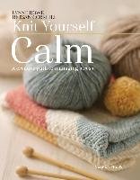 Knit Yourself Calm Rowe Lynne, Corkhill Betsan