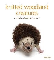 Knitted woodland creatures Johns Susie