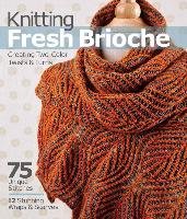Knitting Fresh Brioche Marchant Nancy