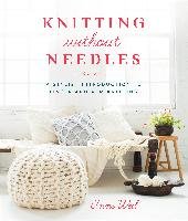 Knitting Without Needles Weil Anne