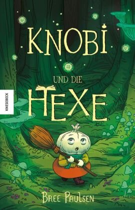 Knobi und die Hexe Knesebeck