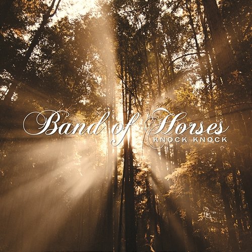 Knock Knock Band Of Horses