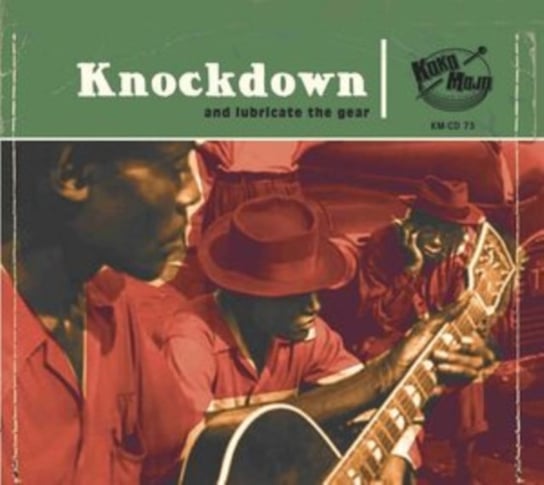 Knockdown: And Lubricate the Gear Various Artists
