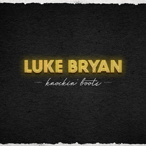 Knockin' Boots Luke Bryan