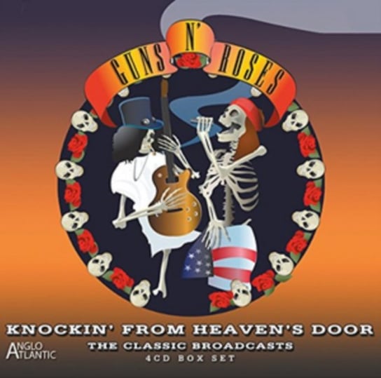 Knockin' From Heaven's Door: The Classic Broadcasts Guns N' Roses