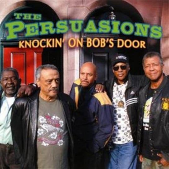 Knockin' On Bob's Door The Persuasions