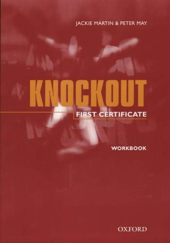 Knockout First Certificate Workbook + KA May Peter