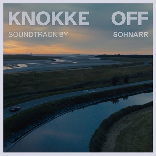 Knokke off Original Soundtrack (High Tides) Sohnarr, Patricia Vanneste