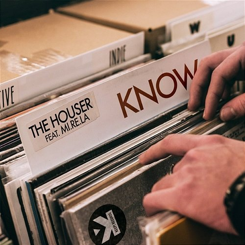 Know The Houser feat. MI.RE.LA
