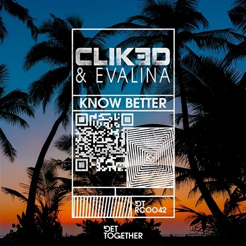 Know Better CLIK3D & EVALINA