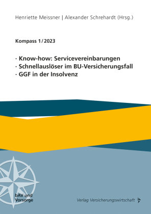 Know-how: Servicevereinbarungen, Schnellauslöser im BU-Versicherungsfall, GGF in der Insolvenz VVW GmbH