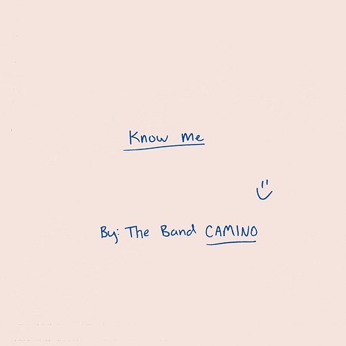 Know Me The Band CAMINO