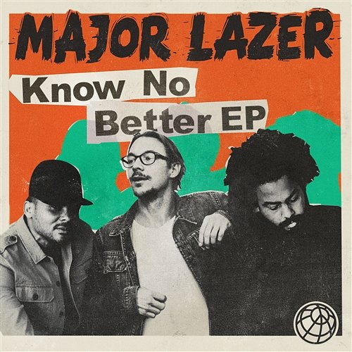 Know No Better Major Lazer
