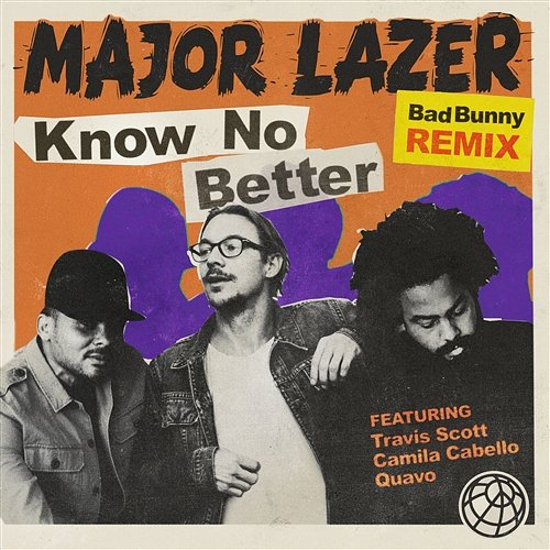 Know No Better Major Lazer, Camila Cabello & Bad Bunny