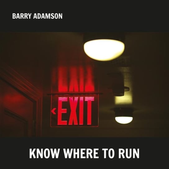 Know Where to Run Adamson Barry
