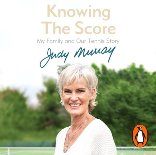 Knowing the Score Murray Judy