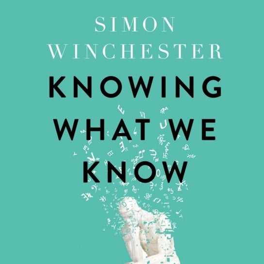 Knowing What We Know Winchester Simon