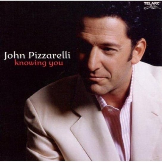 Knowing You Pizzarelli John