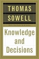 Knowledge and Decisions Sowell Thomas