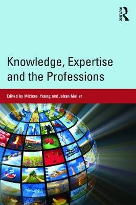 Knowledge, Expertise and the Professions - Young Michael | Książka w Empik